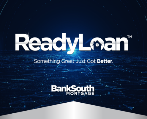 ReadyLoan™ digital mortgage experience graphic with the message “Something Great Just Got Better” and the BankSouth Mortgage logo.